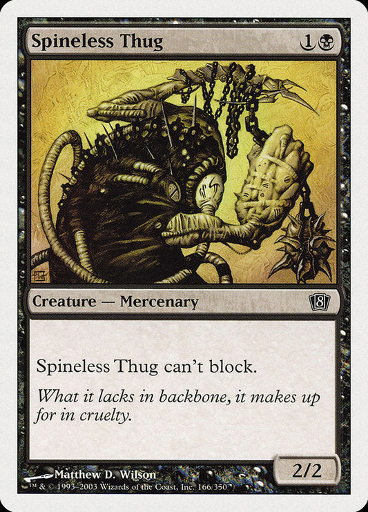 Spineless Thug [Eighth Edition] [Foil]