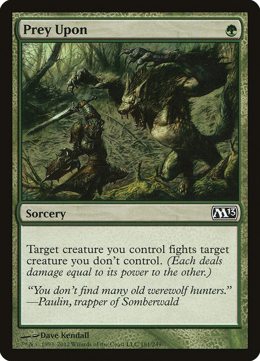 Prey Upon [Core Set 2013] [Foil]
